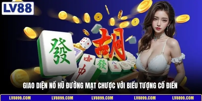 Giao diện nổ hũ Đường Mạt Chược với biểu tượng cổ điển