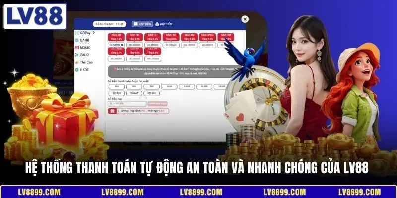 Hệ thống thanh toán tự động an toàn và nhanh chóng của LV88 