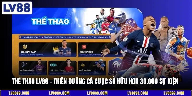 Thể thao LV88 - Thiên đường cá cược sở hữu hơn 30.000 sự kiện